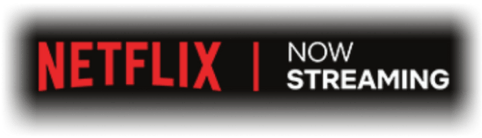 Netflix | Now Streaming